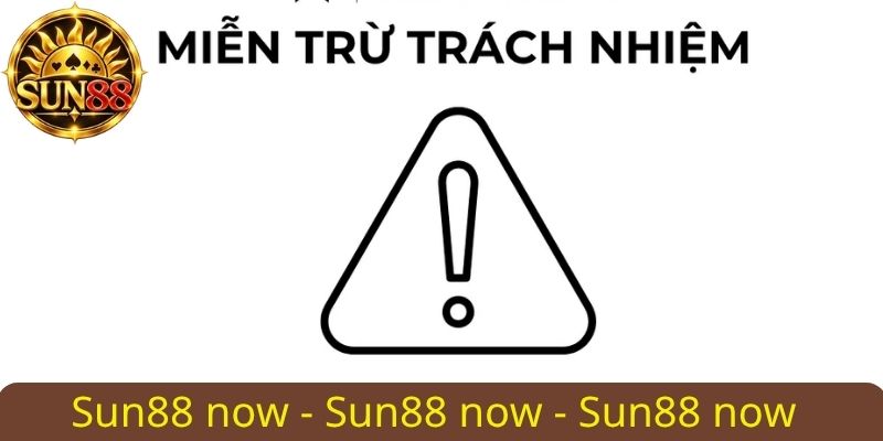 Chính sách miễn trừ Sun88