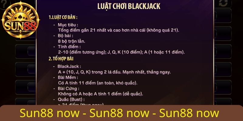 Luật chơi Blackjack Sun88 - Nâng cao cơ hội chiến thắng 2 Luật chơi Blackjack Sun88