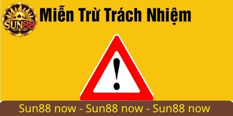 Miễn trừ trách nhiệm Sun88