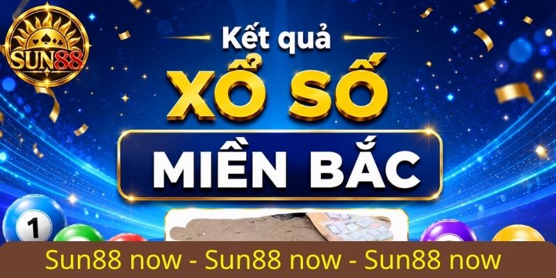 Xổ Số Miền Bắc Sun88